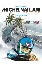 Michel vaillant legendes t02 l-ame des pilotes