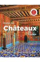 Visiter les chateaux de france