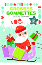 Grosses gommettes pour petites mains - noel