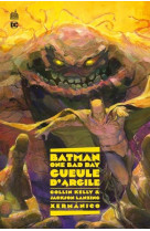 Batman one bad day gueule d-argile