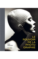 Le pouvoir de la photographie