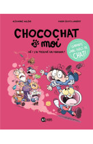 Chocochat et moi t01 he ! j-ai trouve un humain !