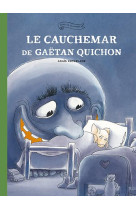 Le cauchemar de gaetan quichon