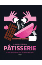 Le grand livre de la patisserie