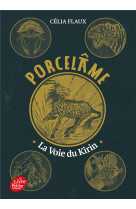 Porcelame t01 la voie du kirin