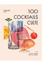 100 cocktails cultes