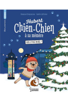 Hubert chien-chien a sa memere - qui a vole noel ?