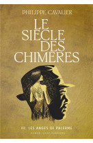 Le siècle des chimères