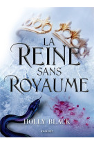 La reine sans royaume t03 collector