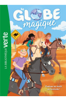 Le globe magique t04 panique au ranch en australie