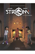 Strom t02 - le collectionneur