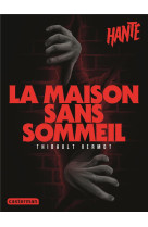 La maison sans sommeil