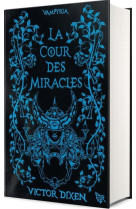 Vampyria  t02 la cour des miracles - edition collector