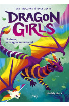 Dragon girls t03 noemie, le dragon arc-en-ciel