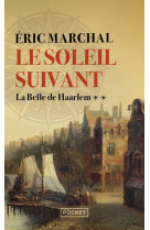 Le soleil suivant - volume 2 - la belle de haarlem