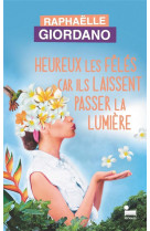 Heureux les fêlés car ils laissent passer la lumière