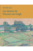 Les dessins de vincent van gogh