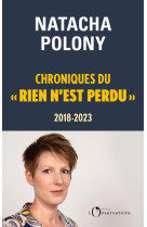 Chroniques du « rien n'est perdu », 2018-2023