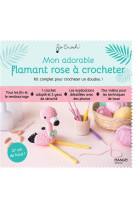 Mon kit adorable flamant rose a crocheter