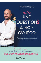 Mille questions a mon gyneco