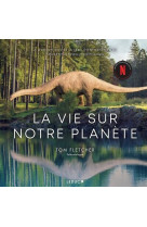 La vie sur notre planete