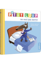 P-tit loup ne veut pas dormir (ne)