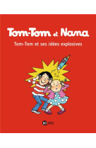 Tom tom et nana t02 tom-tom et ses idées explosives