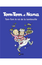 Tom tom et nana t03 tom-tom, le roi de la tambouille