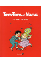 Tom tom et nana t08 les deux terreurs