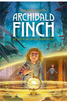 Archibald finch et les sorcieres disparues t01