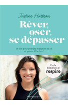 Rever oser se depasser