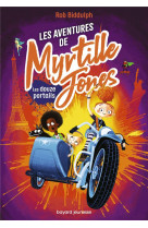 Les aventures de myrtille jones t02 les douze portails