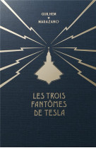 Coffret les trois fantomes de tesla tome 1 a 3