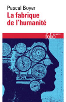 La fabrique de l'humanité