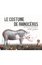 Le costume de rhinoceros