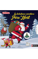 La fabuleuse aventure du pere noel