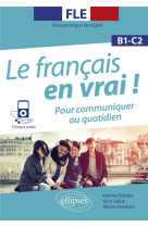 Le francais en vrai ! fle b1 c1