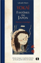 Yōkai - fantômes du japon - horreurs et prodiges –  vol.1