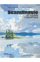 Scandinavie, un voyage magnetique