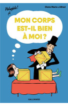 Mon corps est-il bien à moi ?