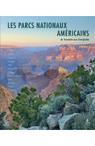 Parcs nationaux des usa: ouest, sud et arch ipels du pacifique