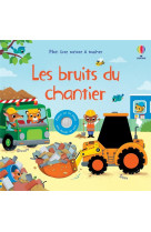 Les bruits du chantier