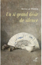 Un si grand desir de silence