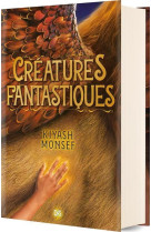 Creatures fantastiques t01 (relie collector)