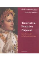 Tresors de la fondation napoleon