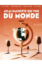 Atlas hachette des vins du monde