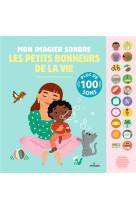 Les petits bonheurs de la vie mon imagier sonore