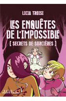 Les enquetes de l-impossible t02 secrets de sorcieres