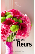 Le gout des fleurs