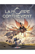 La horde du contrevent 02 - l-escadre frele